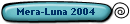 Mera-Luna 2004